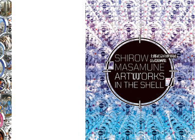PREORDER SHIROW MASAMUNE ARTWORKS IN THE SHELL: Shirow Masamune World Exhibition Official Art Book