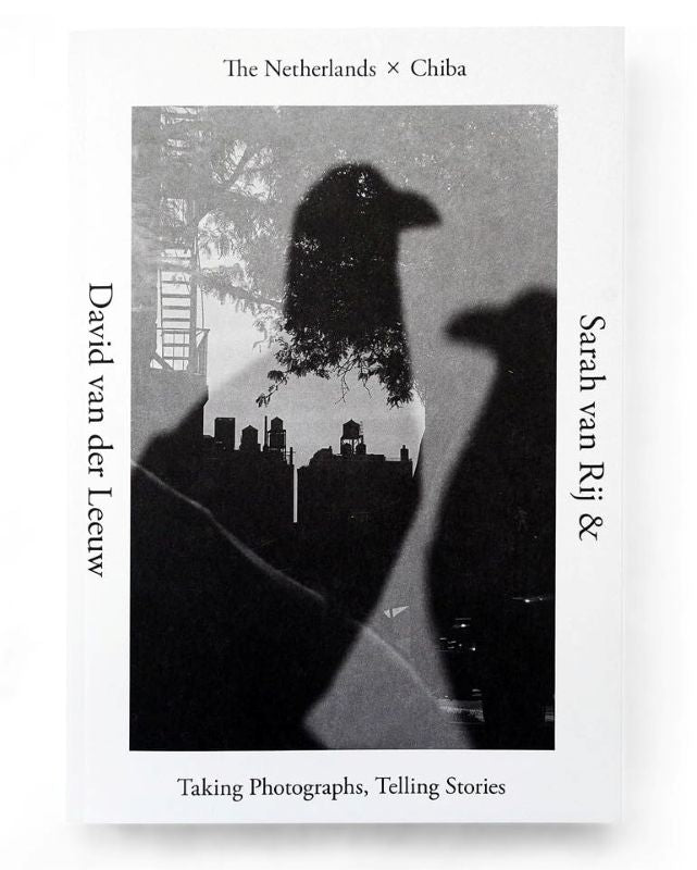 PREORDER The Netherlands × Chiba: Taking Photographs, Telling Stories