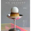 PREORDER Cool & Elegant Adult Ice Desserts