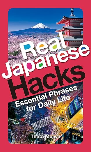 PREORDER Real Japanese Hacks: Essential Phrases for Daily Life