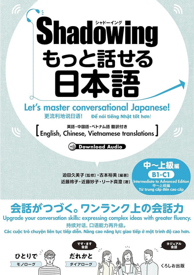 PREORDER Speak Better Japanese: Shadowing (Intermediate–Advanced) with English, Chinese & Vietnamese Translations