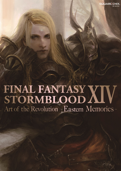 PREORDER FINAL FANTASY XIV: Stormblood – The Art of the Revolution: Eastern Memories